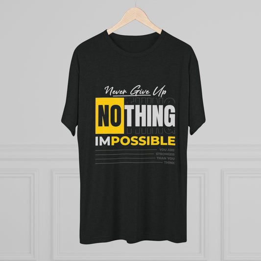 Inspirational Unisex Tri-Blend Crew Tee - "Never Give Up, Nothing is Impossible"