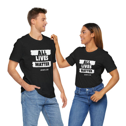 Unisex Jersey Tee - 'All Lives Matter' Statement Shirt