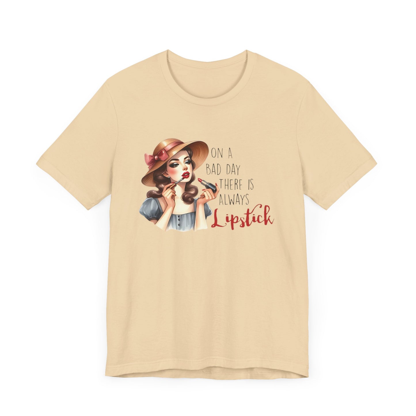 "On a Bad Day, There is Always Lipstick" Unisex Jersey Tee - Fashionable & Fun T-Shirt for Makeup Lovers