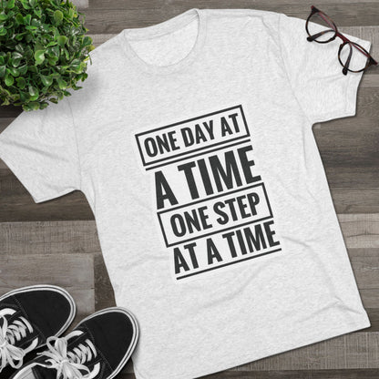 Inspirational Unisex Tri-Blend Crew Tee - "One Day at a Time"