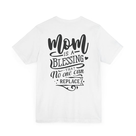 Mom Blessing Statement Tee | Unisex Short Sleeve Shirt
