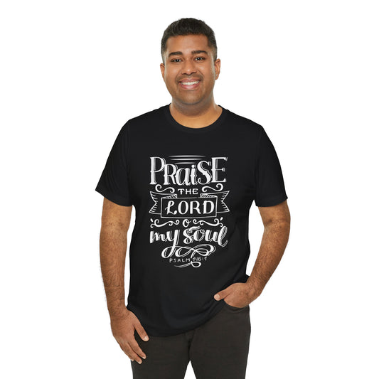 Inspirational Praise the Lord Tee - Unisex Jersey Short Sleeve Shirt