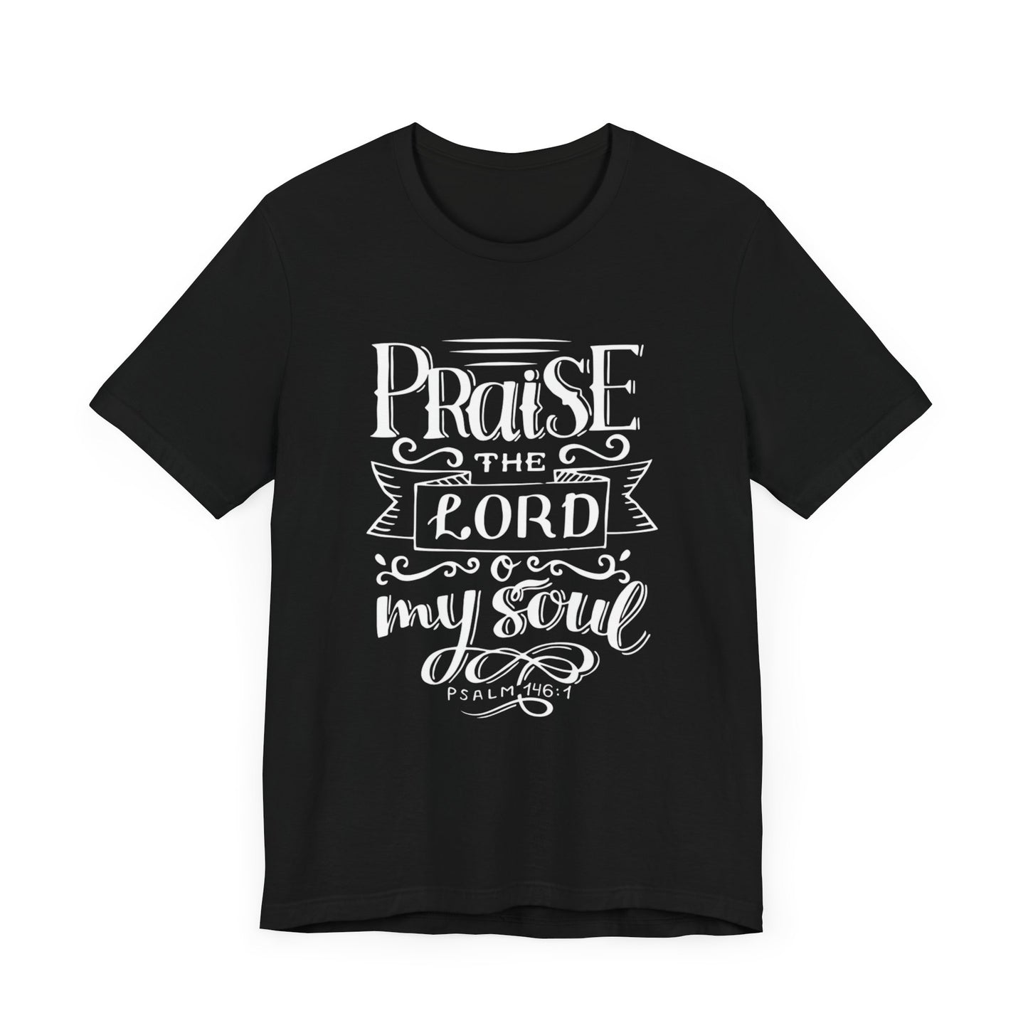Inspirational Praise the Lord Tee - Unisex Jersey Short Sleeve Shirt