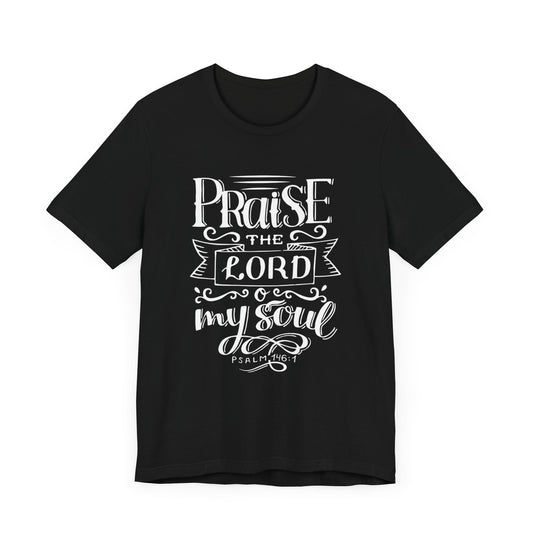 Inspirational Praise the Lord Tee - Unisex Jersey Short Sleeve Shirt