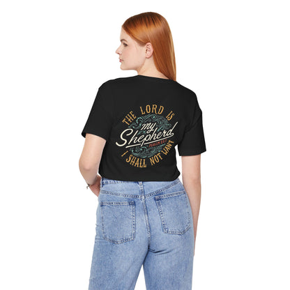 Inspirational Christian Tee - 'The Lord is My Shepherd' Psalm 23:1 Unisex Jersey Short Sleeve T-Shirt