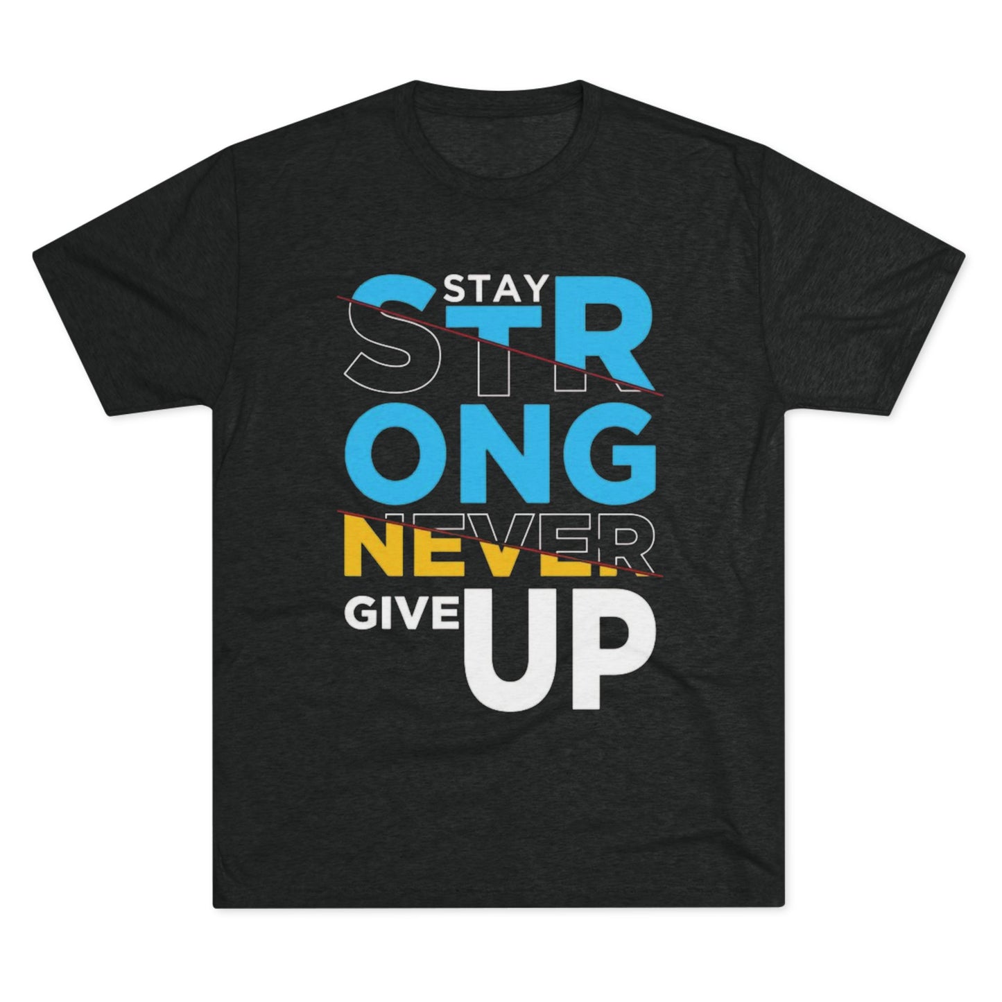 Stay Strong Unisex Tri-Blend Crew Tee - Motivational Fitness Shirt