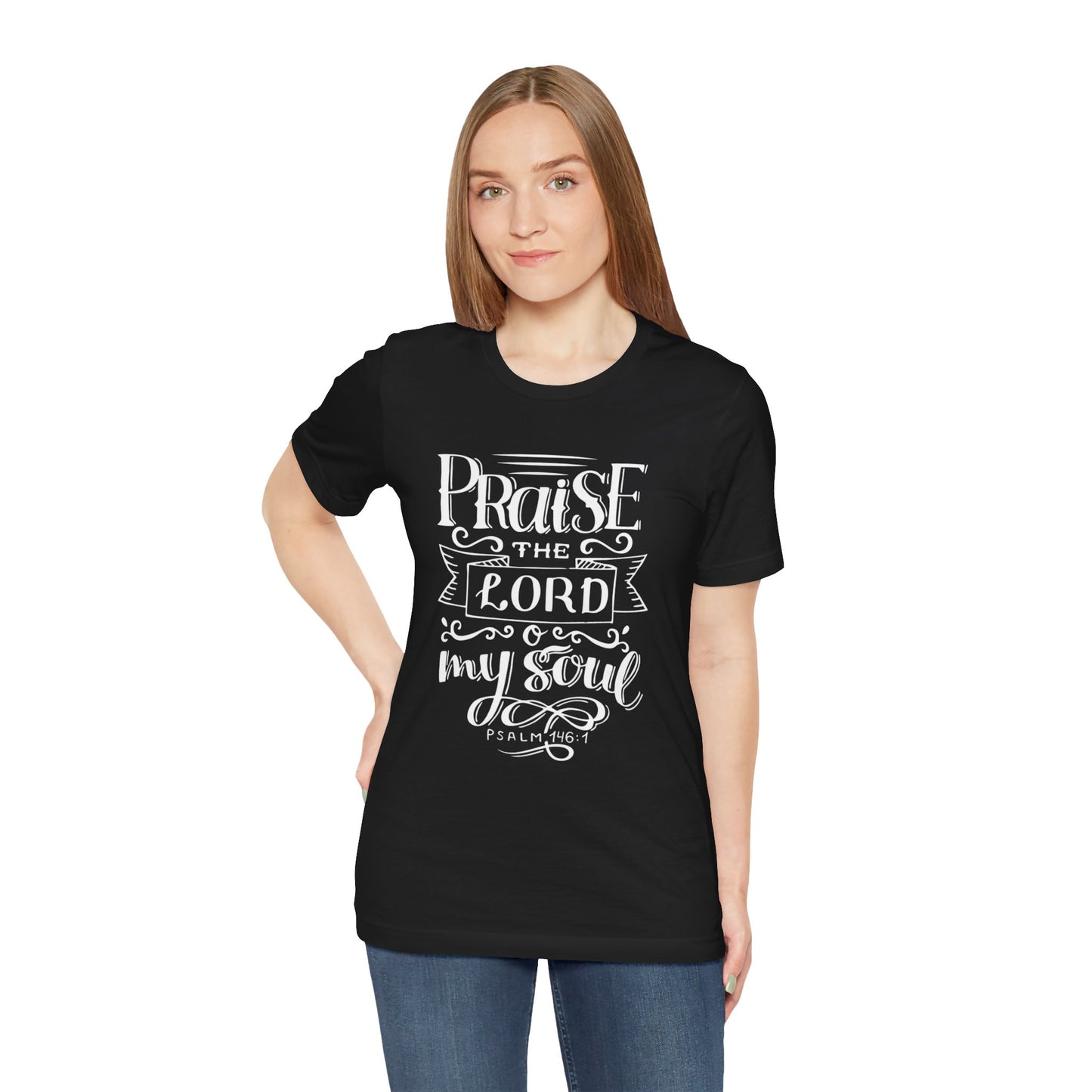 Inspirational Praise the Lord Tee - Unisex Jersey Short Sleeve Shirt