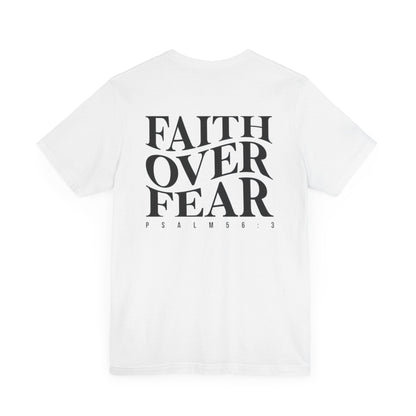 Faith Over Fear Unisex Jersey Tee - Inspirational Short Sleeve Shirt
