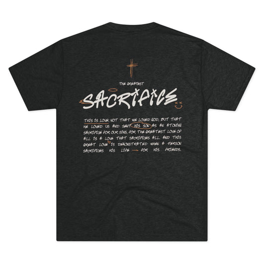 Unisex Tri-Blend Crew Tee - The Greatest Sacrifice Inspirational Shirt