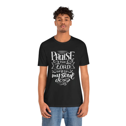 Inspirational Praise the Lord Tee - Unisex Jersey Short Sleeve Shirt